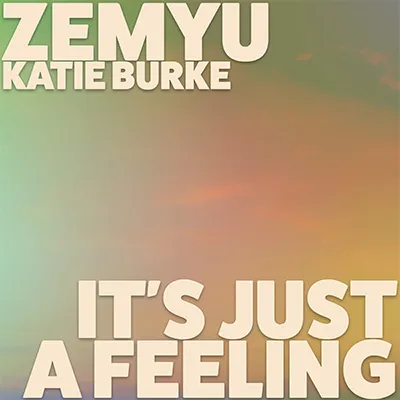 It's just a feeling