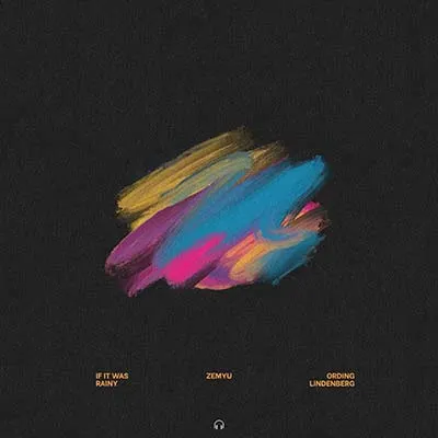 If it was rainy If it was rainy