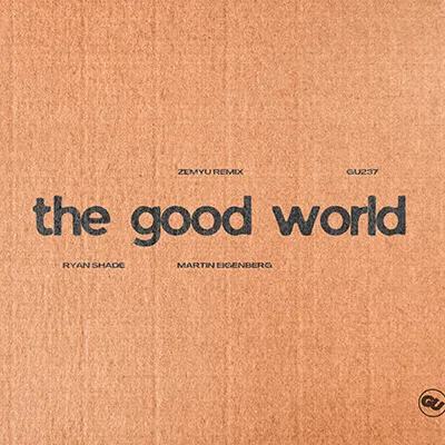 The Good World (Zemyu Remix) The Good World (Zemyu Remix)